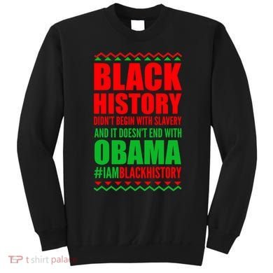 Black History Doesn't End With Obama Sweatshirt