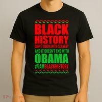 Black History Doesn't End With Obama T-Shirt thumb 3