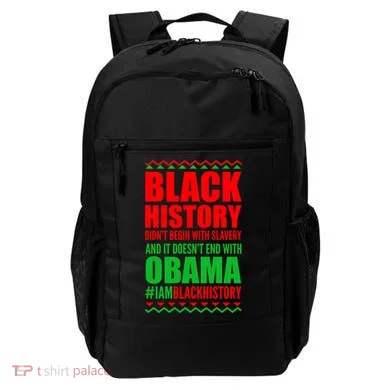 Black History Doesn't End With Obama Backpack