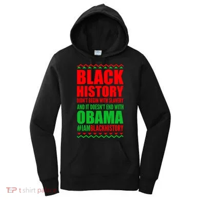 Black History Doesn't End With Obama Women's Hoodie