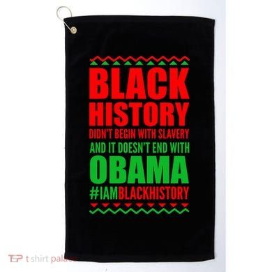 Black History Doesn't End With Obama Golf Towel