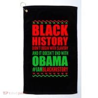 Black History Doesn't End With Obama Golf Towel thumb 0