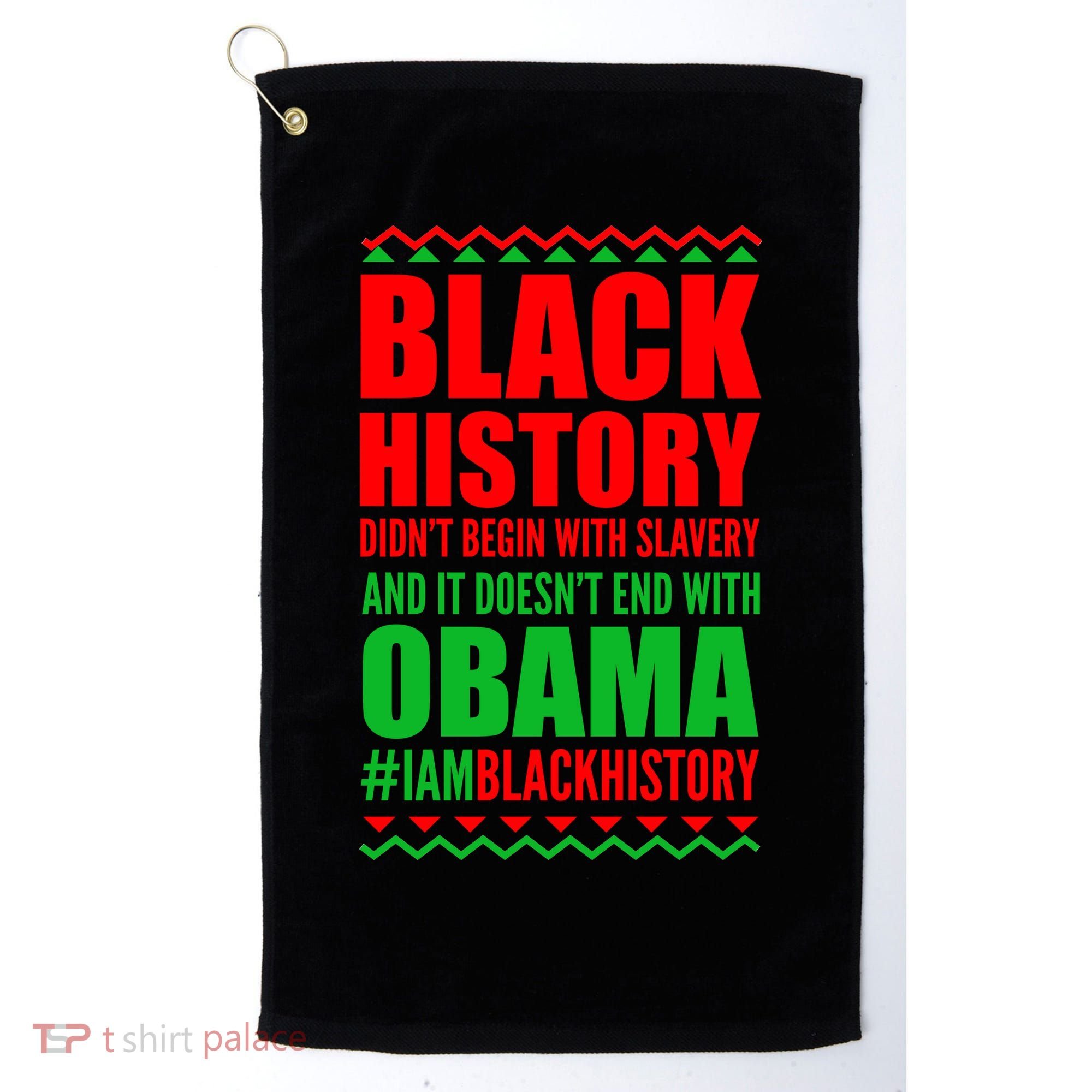 Black History Doesn't End With Obama Golf Towel