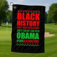 Black History Doesn't End With Obama Golf Towel thumb 1