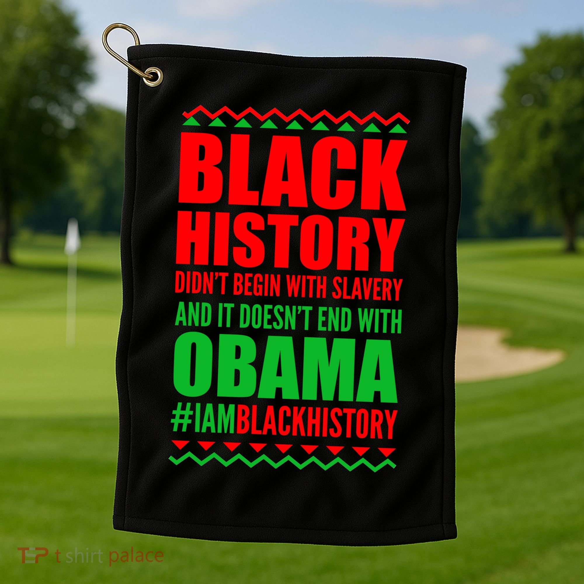 Black History Doesn't End With Obama Golf Towel