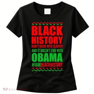 Black History Doesn't End With Obama Women's T-Shirt