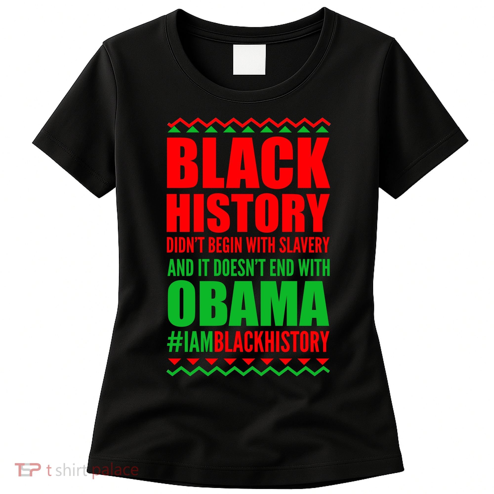 Black History Doesn't End With Obama Women's T-Shirt