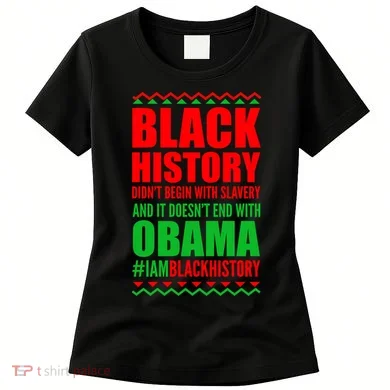 Black History Doesn't End With Obama Women's T-Shirt