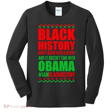 Black History Doesn't End With Obama Kids Long Sleeve Shirt