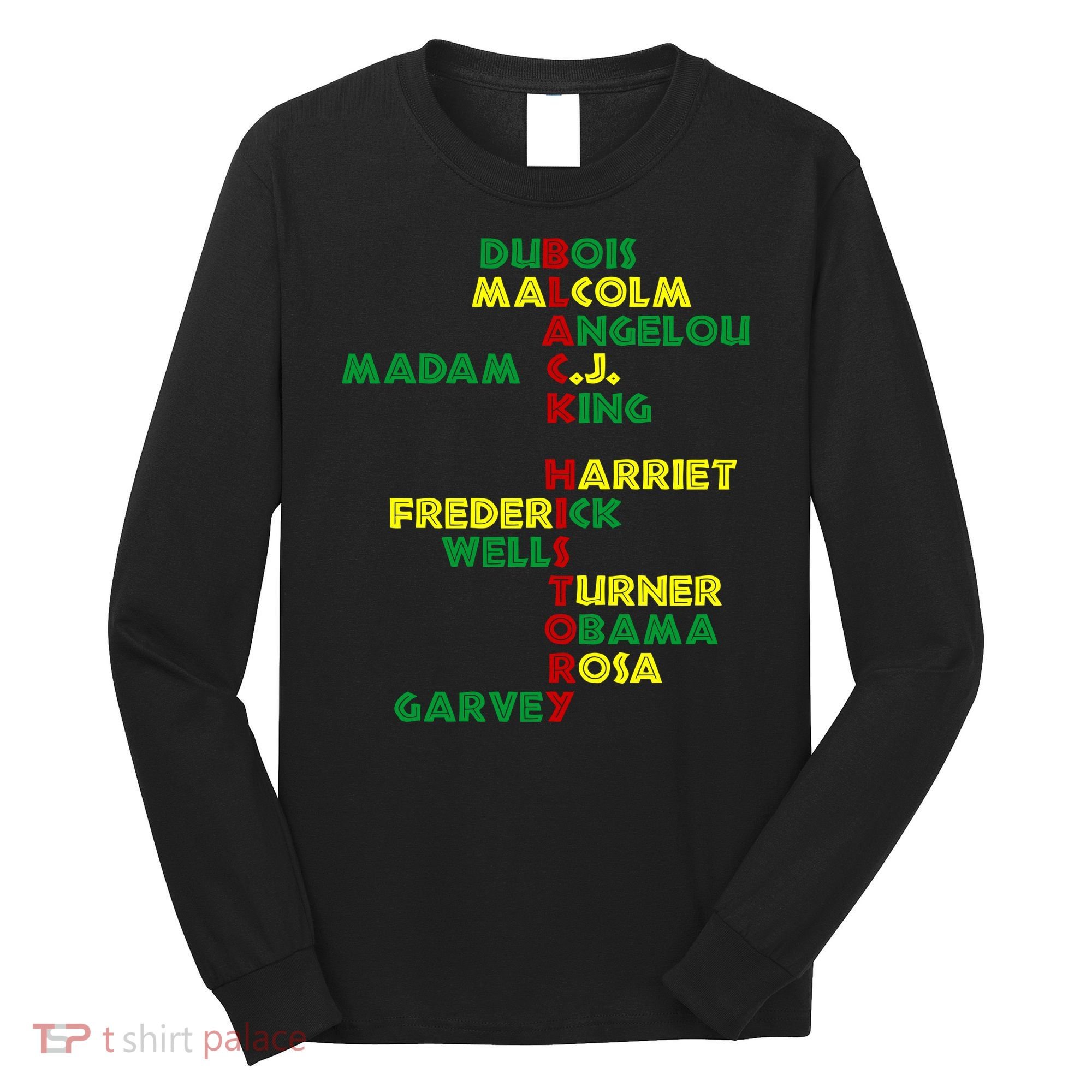Black History Historic Leaders Proud American Long Sleeve Shirt