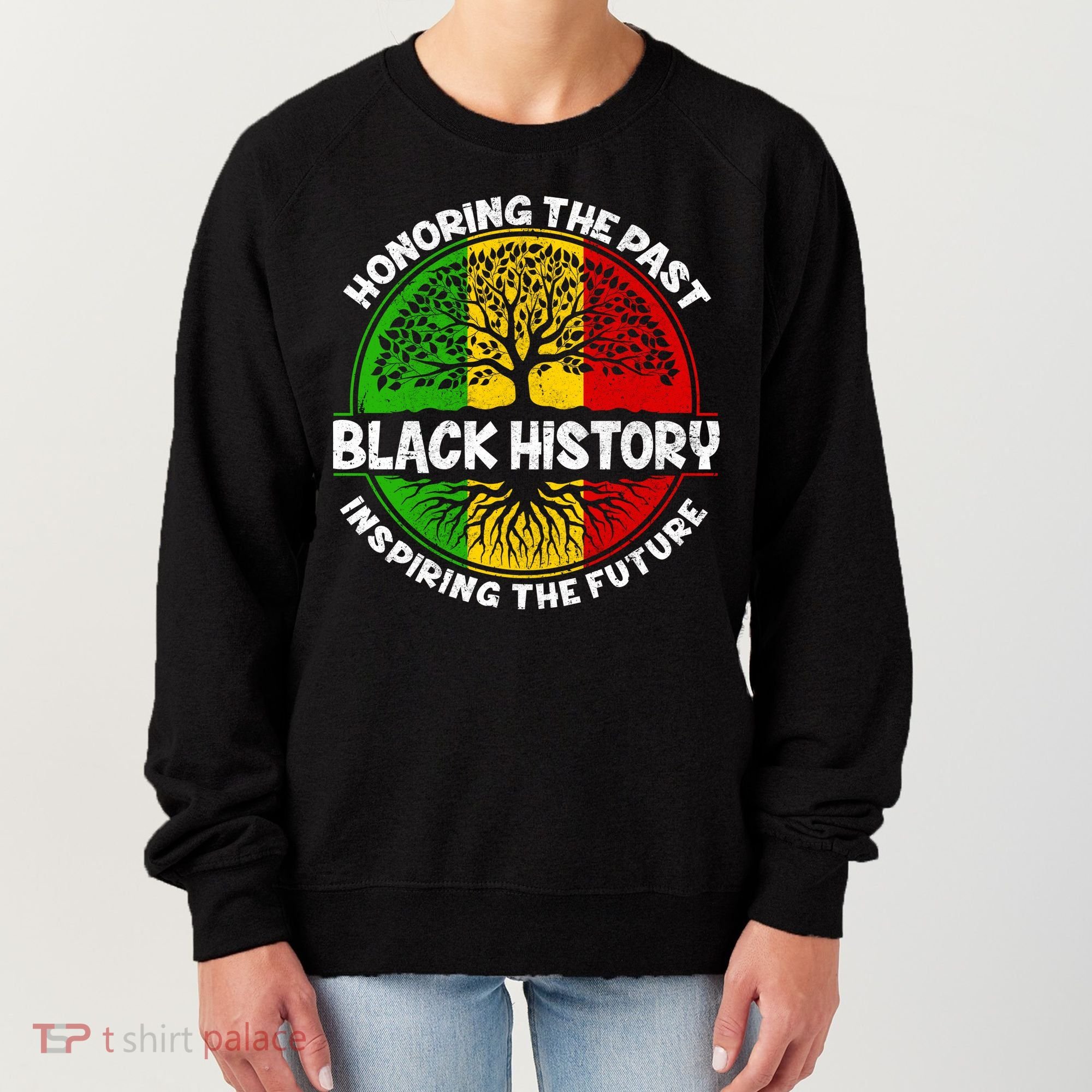 Black History Honoring The Past Women's Sweatshirt