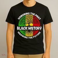 Black History Honoring The Past T-Shirt thumb 3