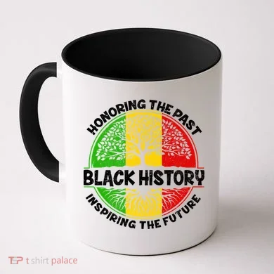 Black History Honoring The Past Coffee Mug