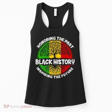 Black History Honoring The Past Women's Tank Top