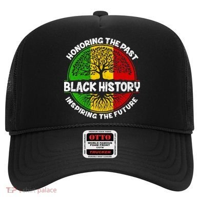 Black History Honoring The Past Hat