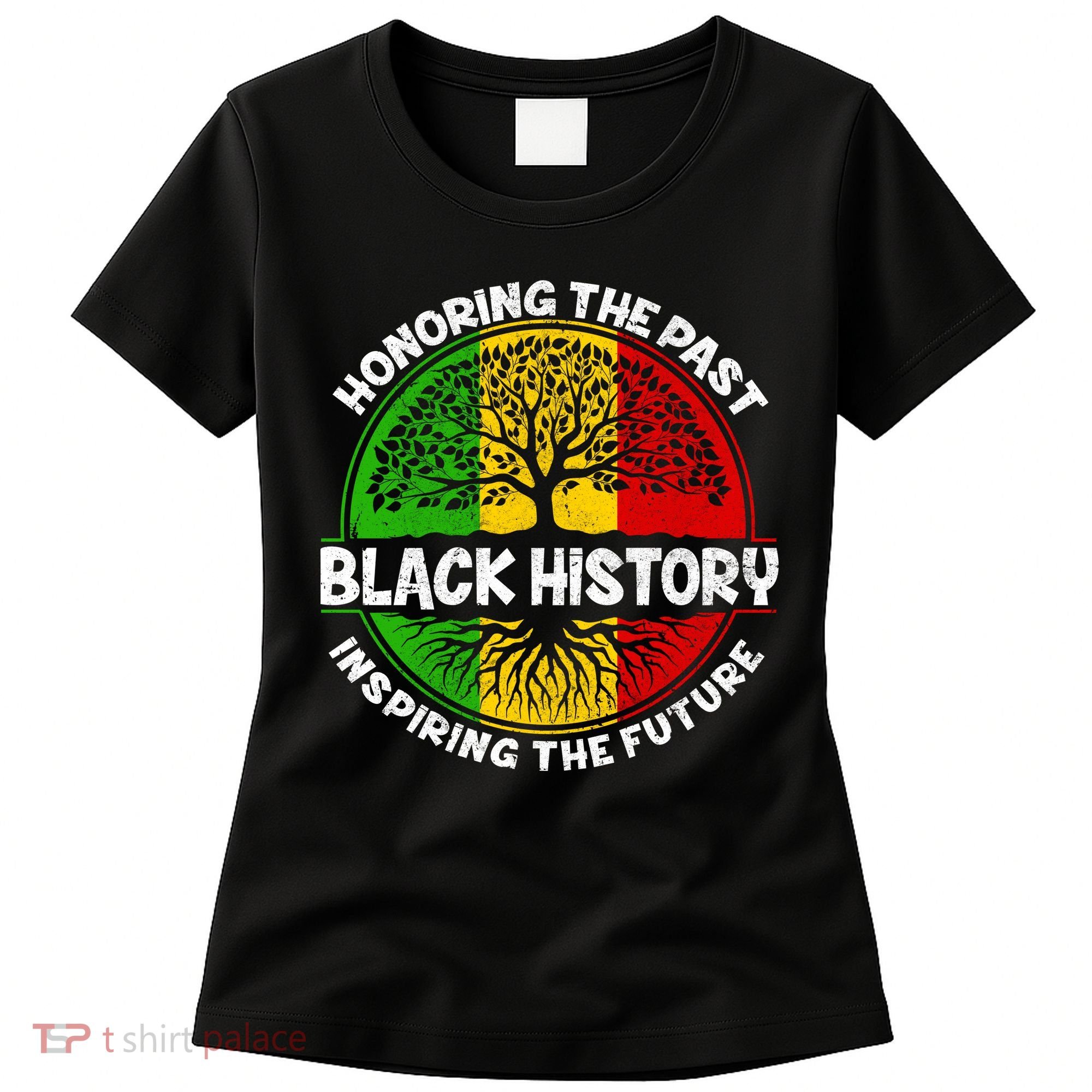 Black History Honoring The Past Women's T-Shirt