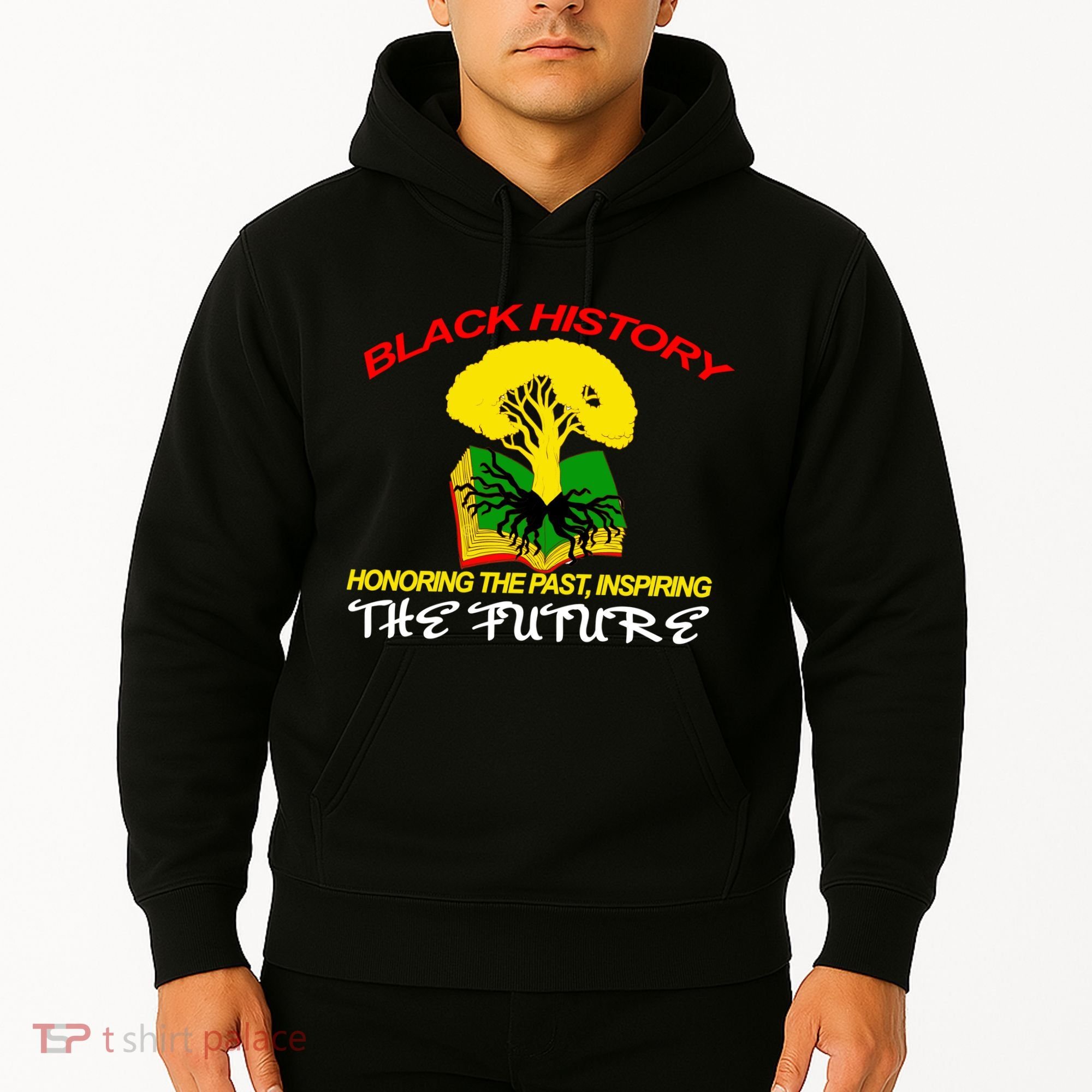 Black History Honoring The Past Inspiring The Future Hoodie