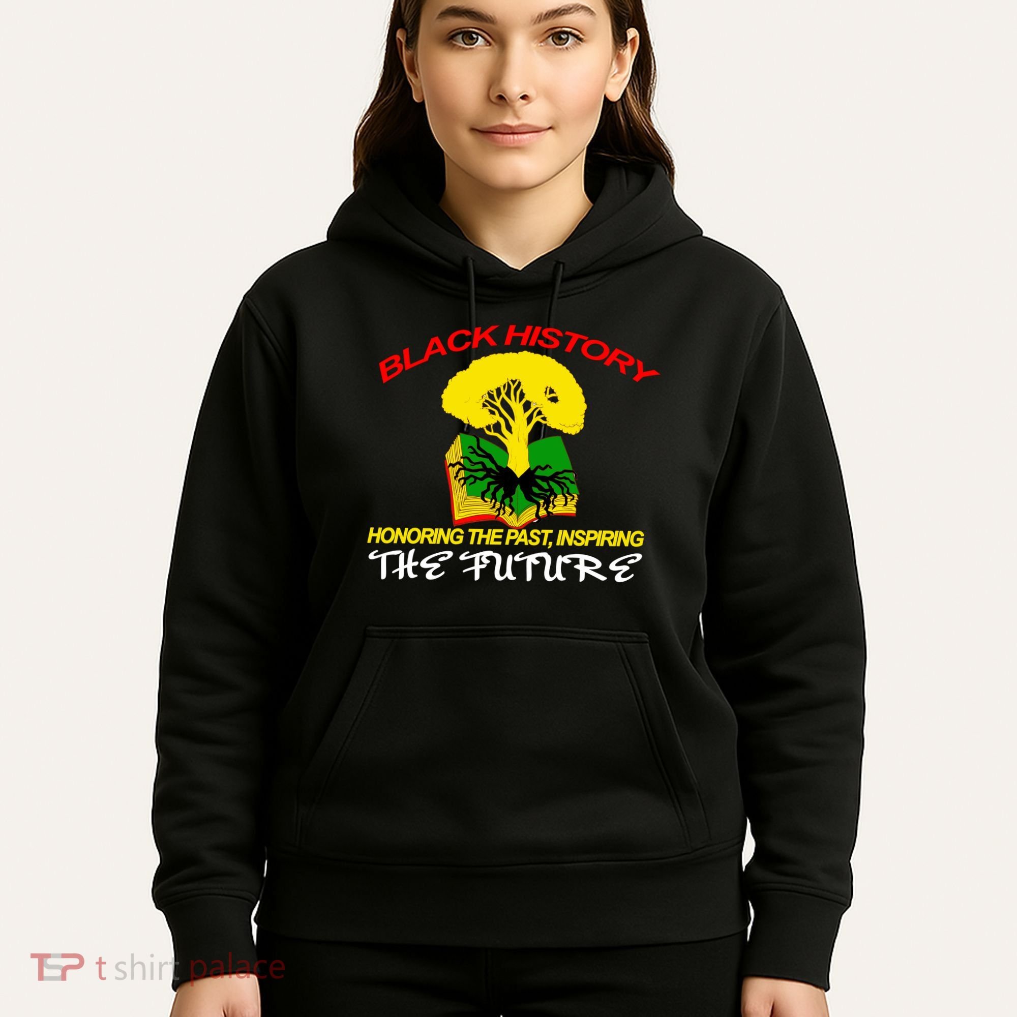 Black History Honoring The Past Inspiring The Future Hoodie