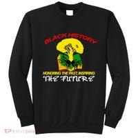 Black History Honoring The Past Inspiring The Future Sweatshirt thumb 0