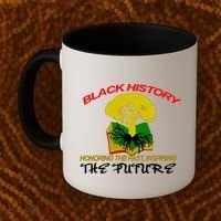 Black History Honoring The Past Inspiring The Future Coffee Mug thumb 2
