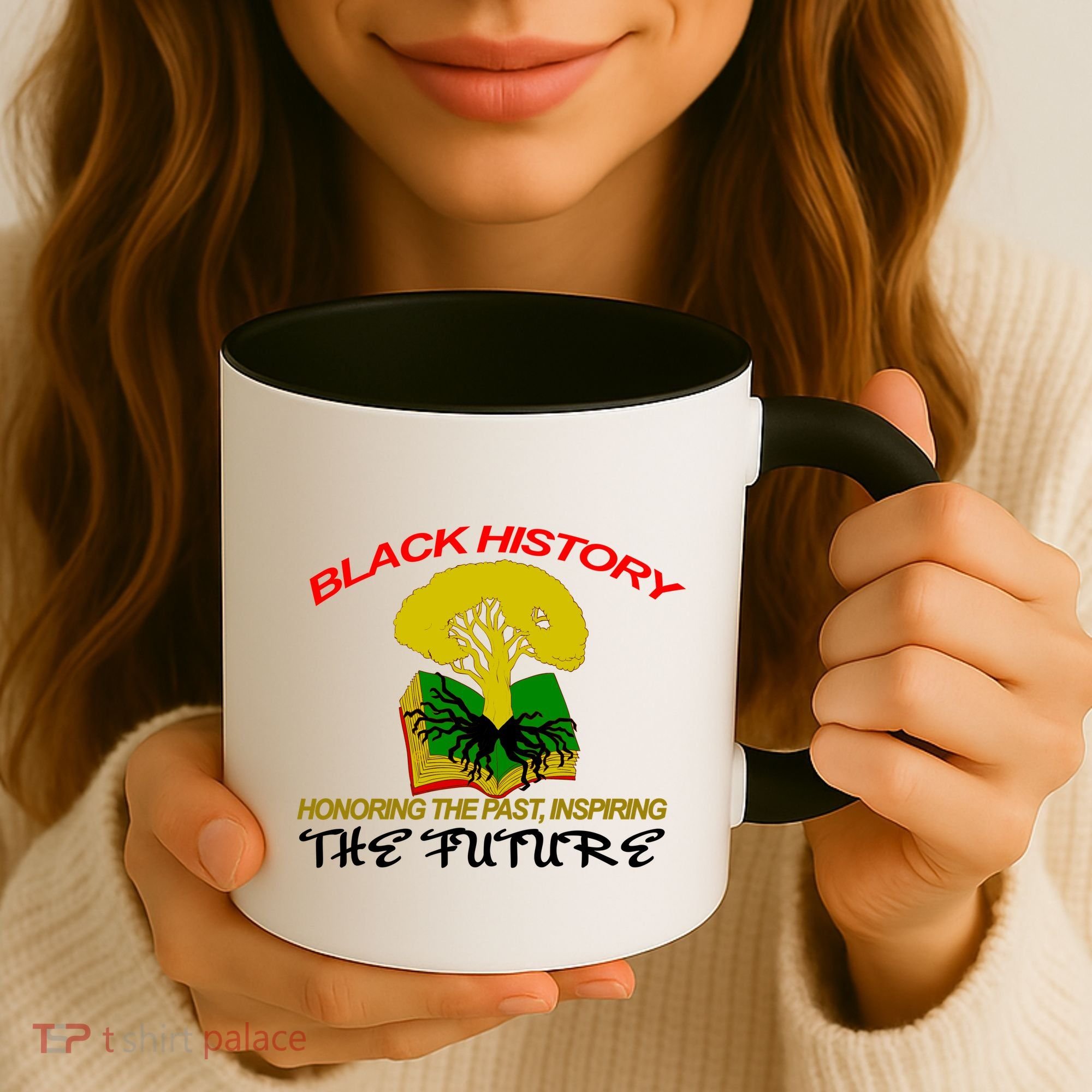 Black History Honoring The Past Inspiring The Future Coffee Mug