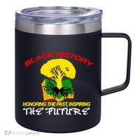 Black History Honoring The Past Inspiring The Future 12oz Stainless Steel Coffee Mug thumb 0