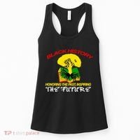 Black History Honoring The Past Inspiring The Future Women's Tank Top thumb 0