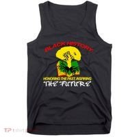 Black History Honoring The Past Inspiring The Future Tank Top thumb 0