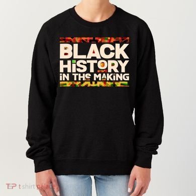 Black History In The Making Women's Sweatshirt