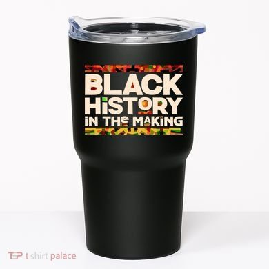 Black History In The Making Tumbler