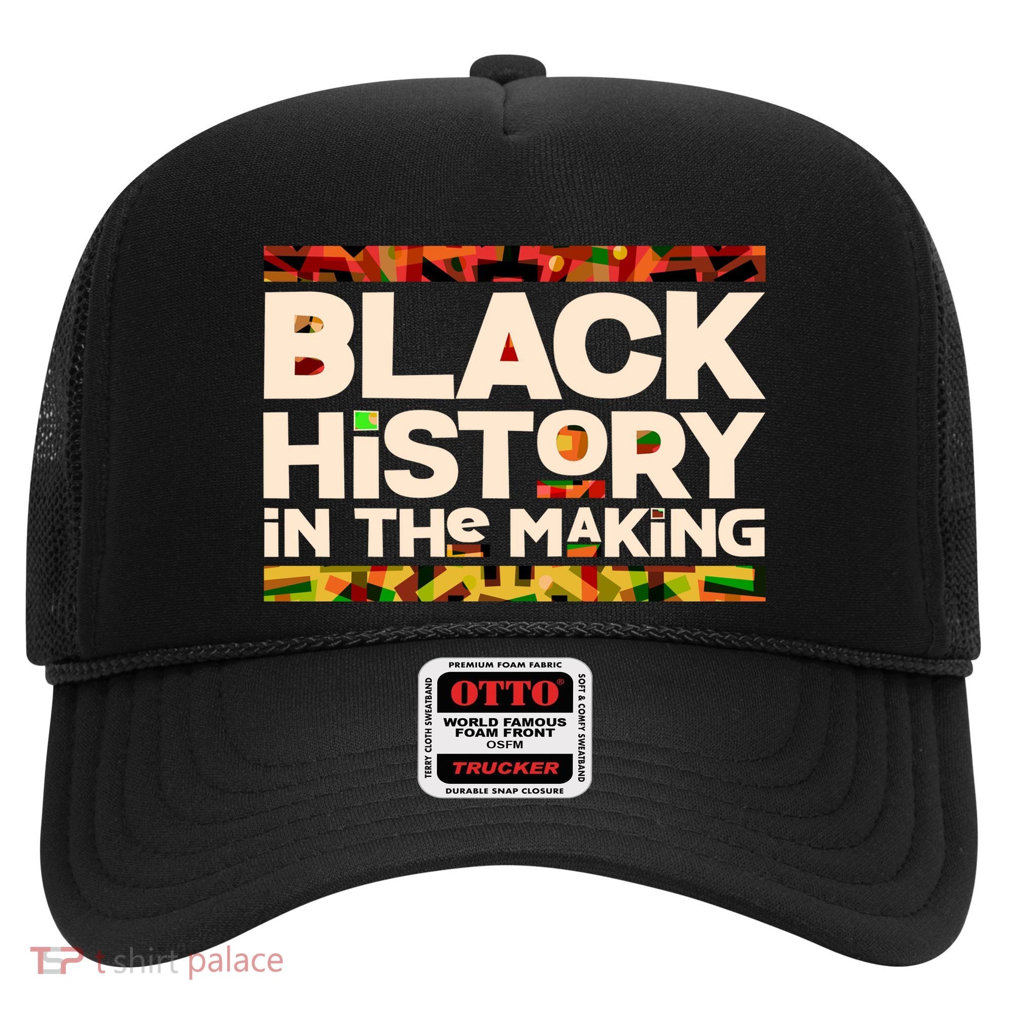 Black History In The Making Hat