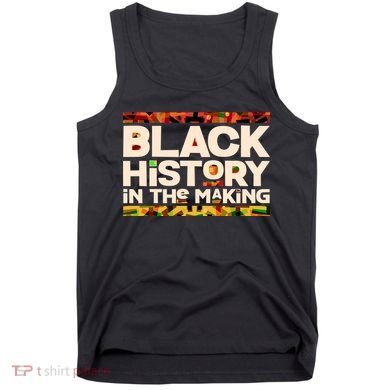 Black History In The Making Tank Top