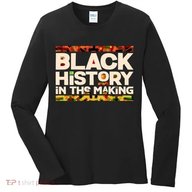 Black History In The Making Women's Long Sleeve Shirt