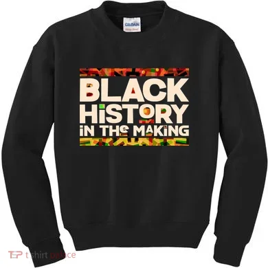Black History In The Making Kids Sweatshirt