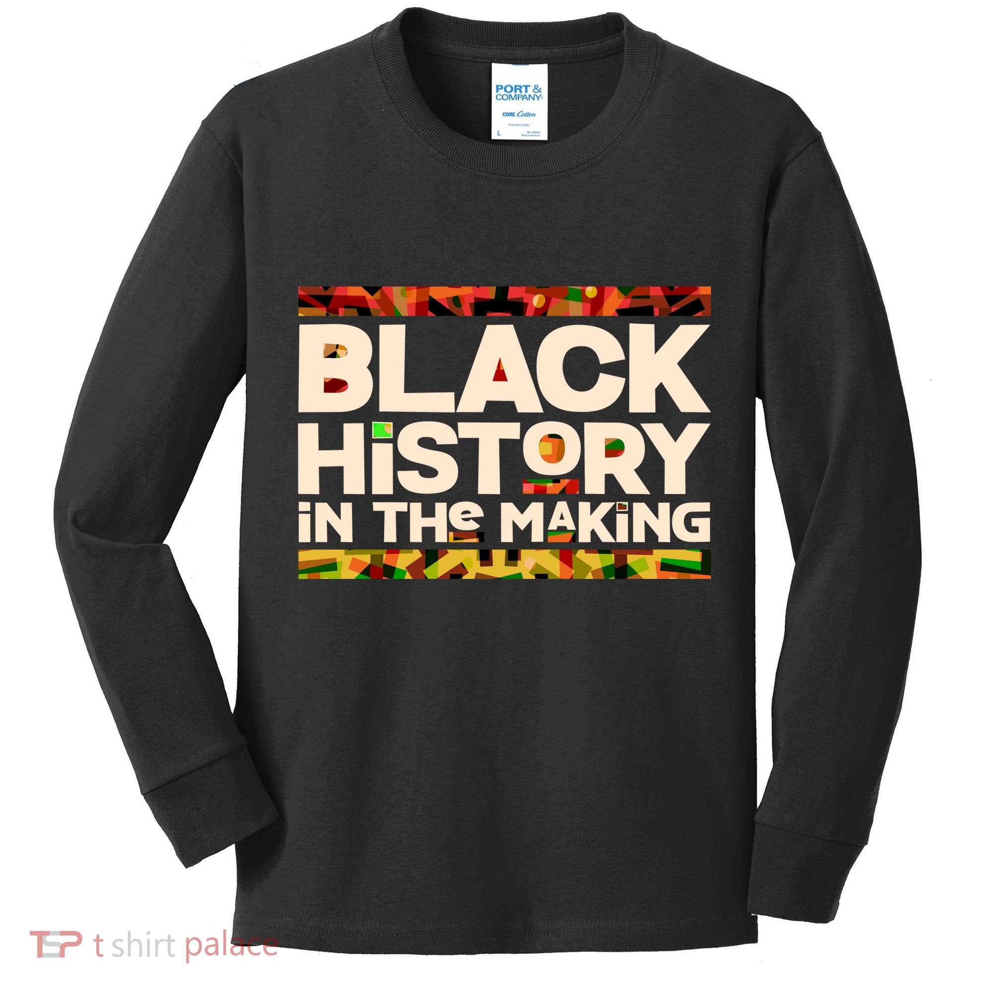 Black History In The Making Kids Long Sleeve Shirt