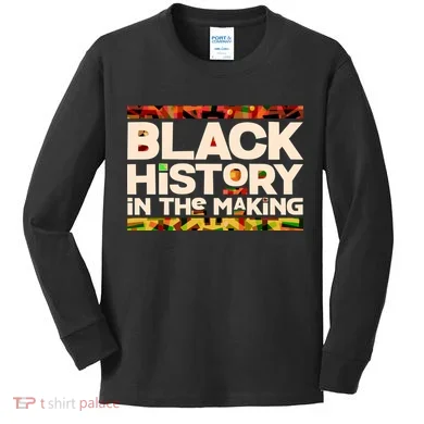 Black History In The Making Kids Long Sleeve Shirt