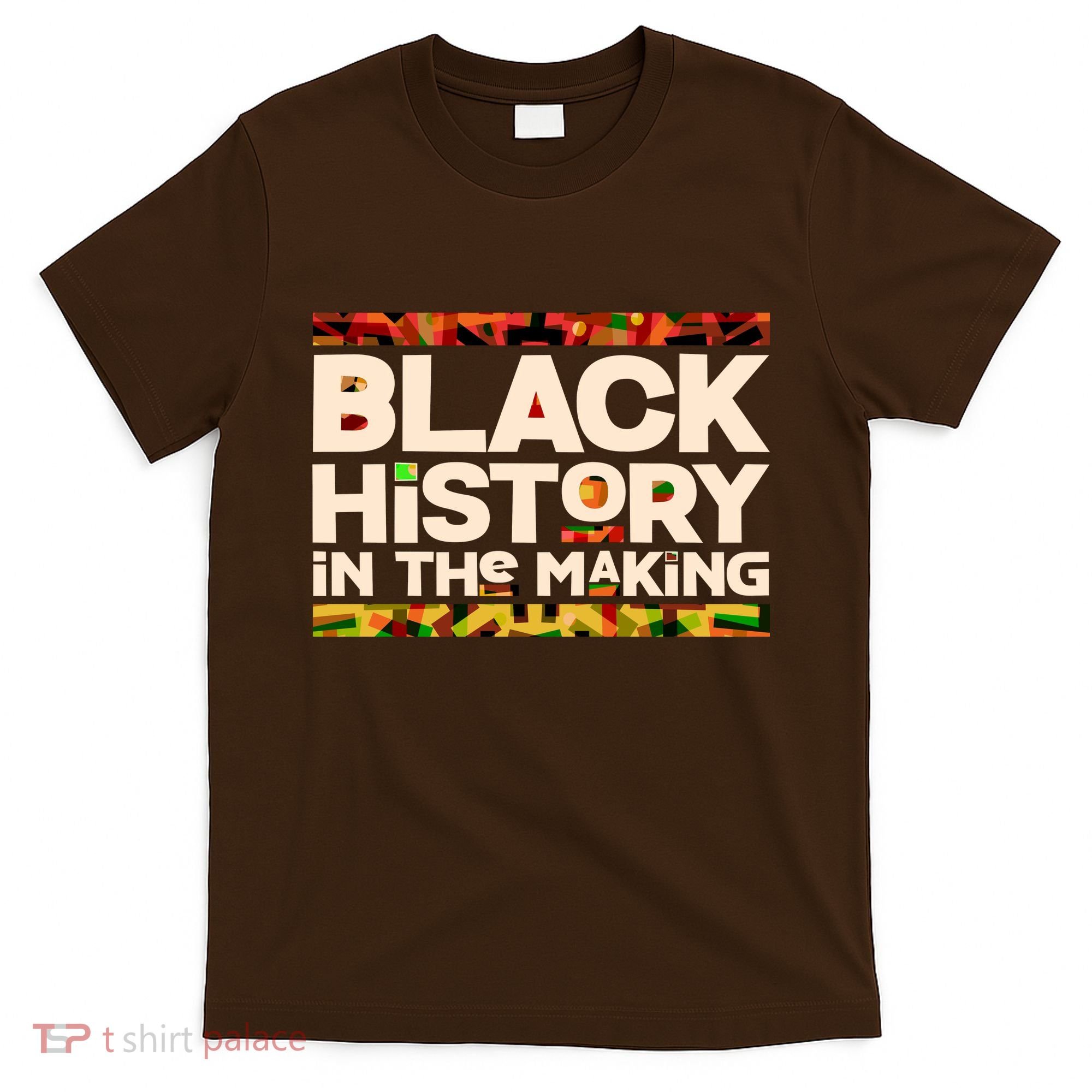 Black History In The Making T-Shirt