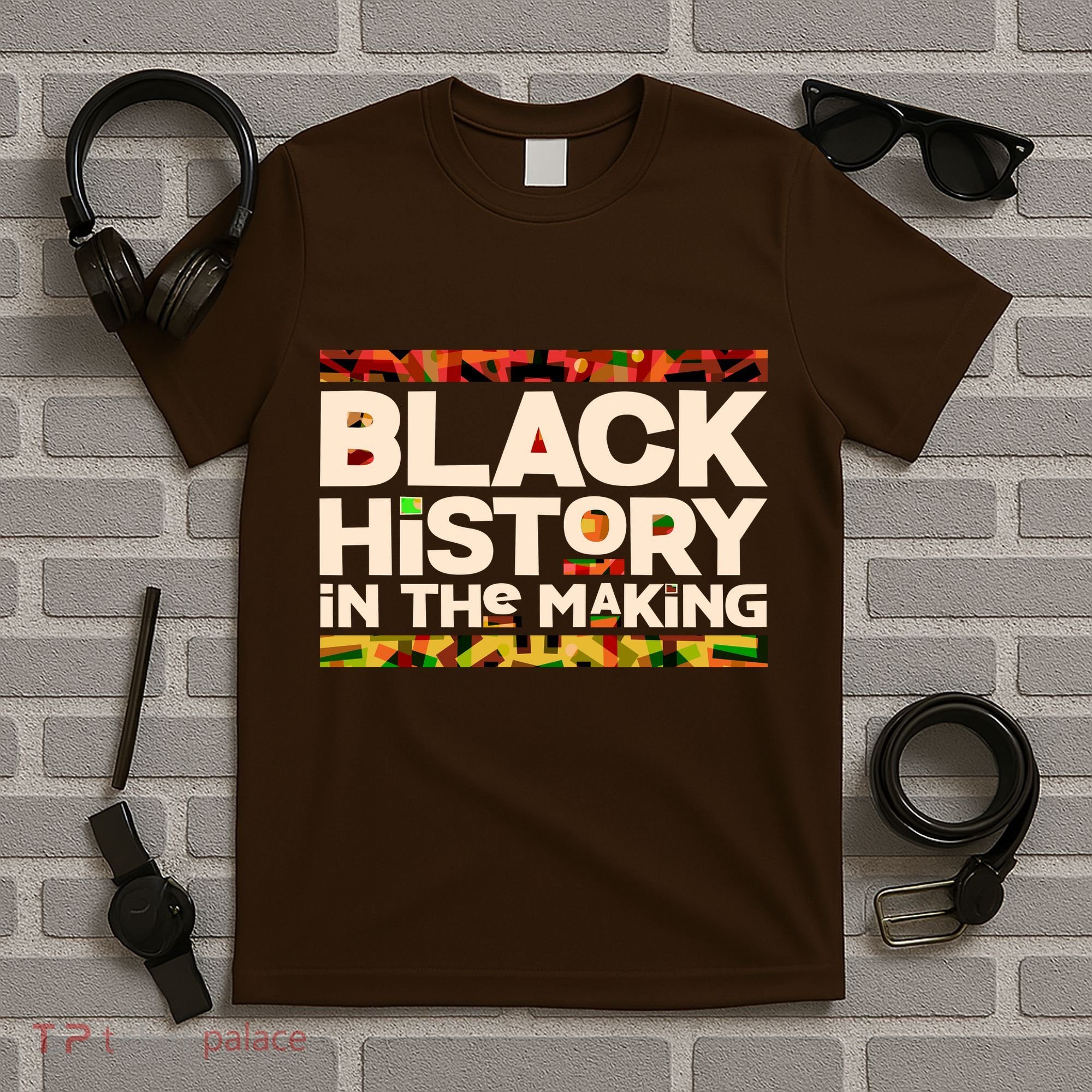 Black History In The Making T-Shirt