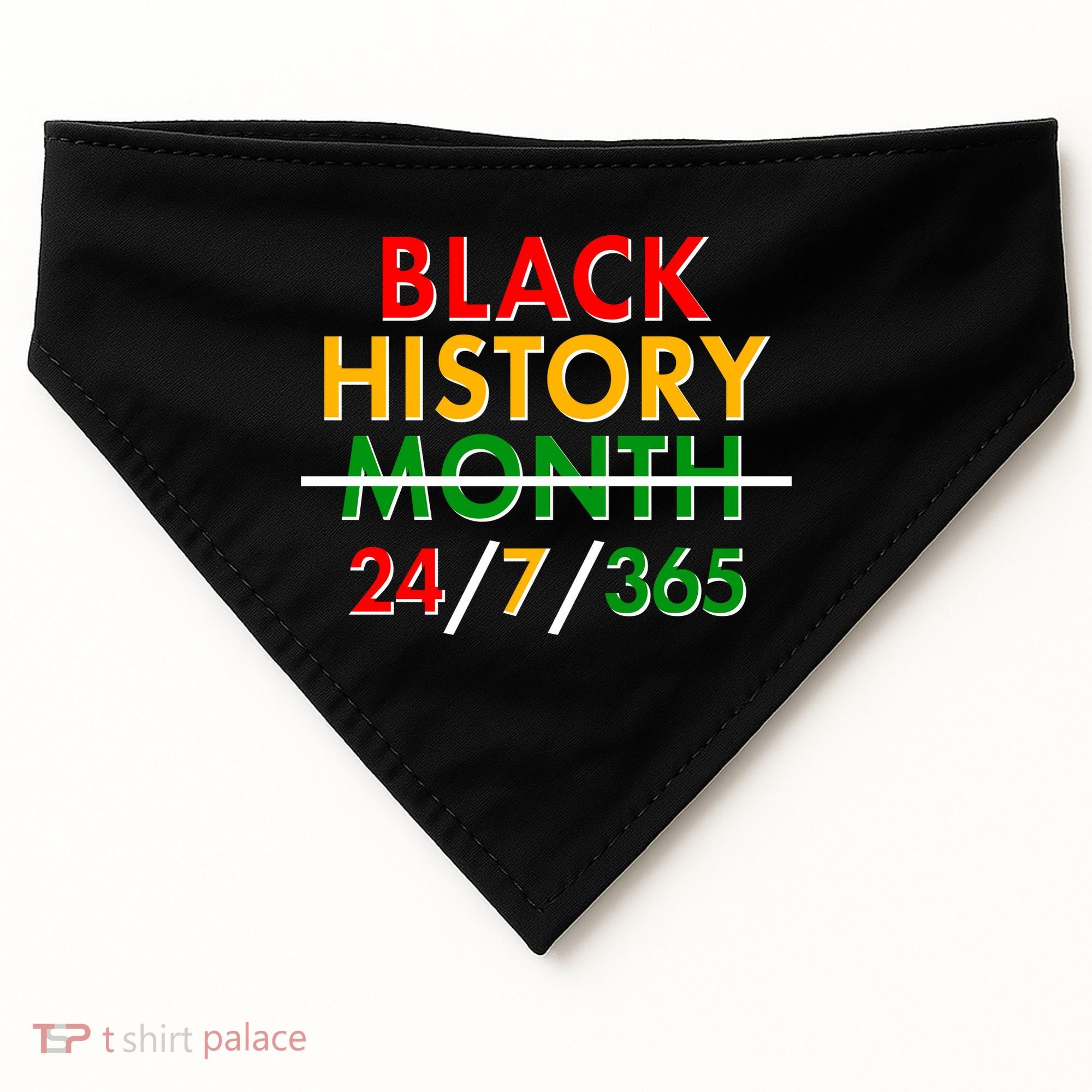Black History Is 24/7/365 More Than A Month USA-Made Doggie Bandana