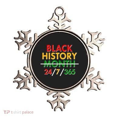 Black History Is 24/7/365 More Than A Month Ornament