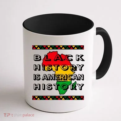 Black History Is American History Coffee Mug back