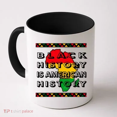 Black History Is American History Coffee Mug