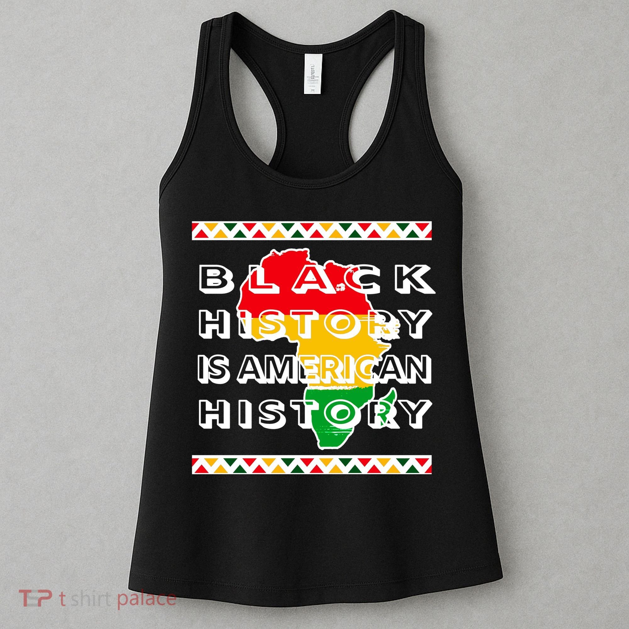 Black History Is American History Women's Tank Top
