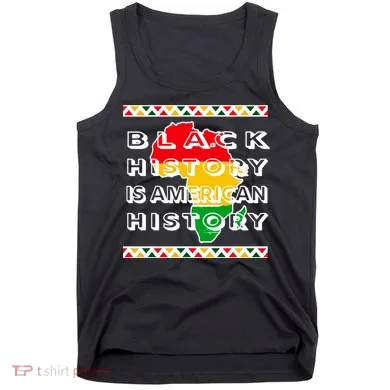Black History Is American History Tank Top