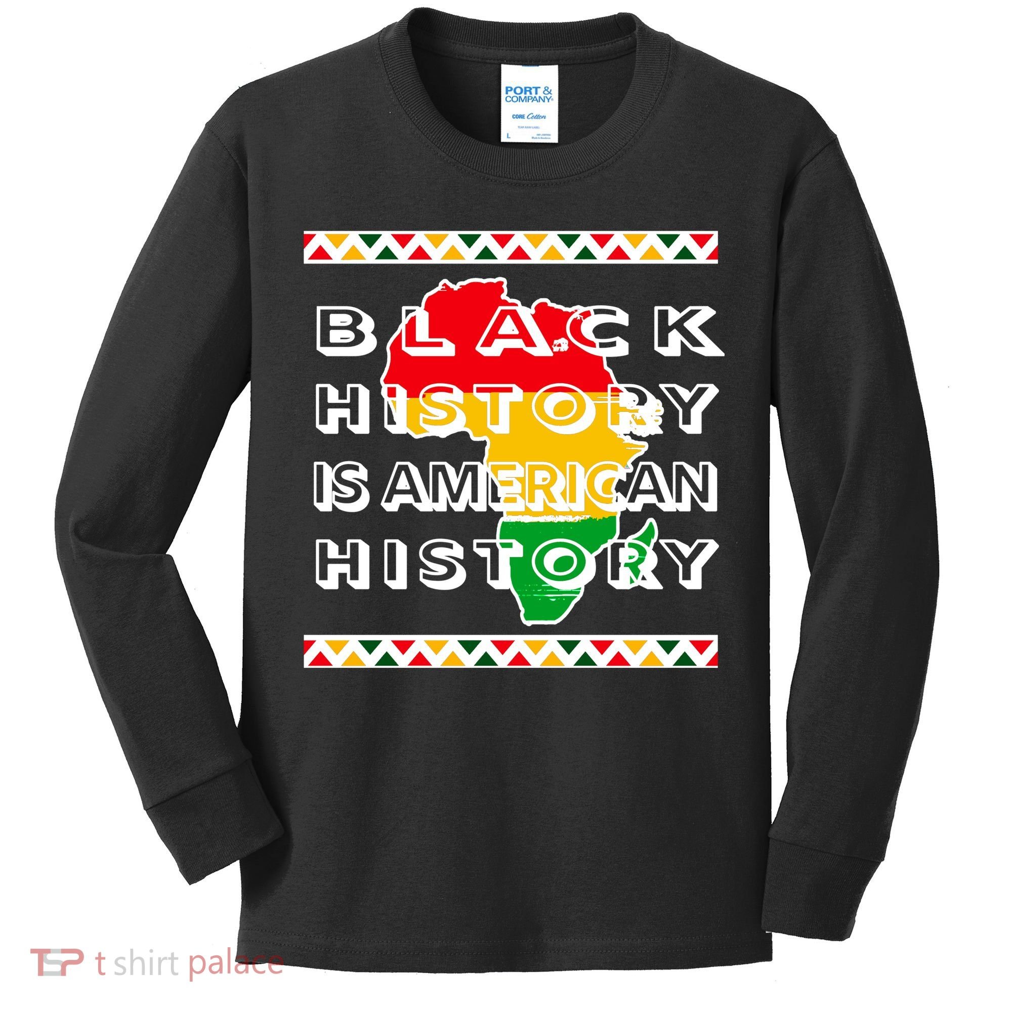 Black History Is American History Kids Long Sleeve Shirt