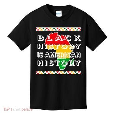 Black History Is American History Kids T-Shirt