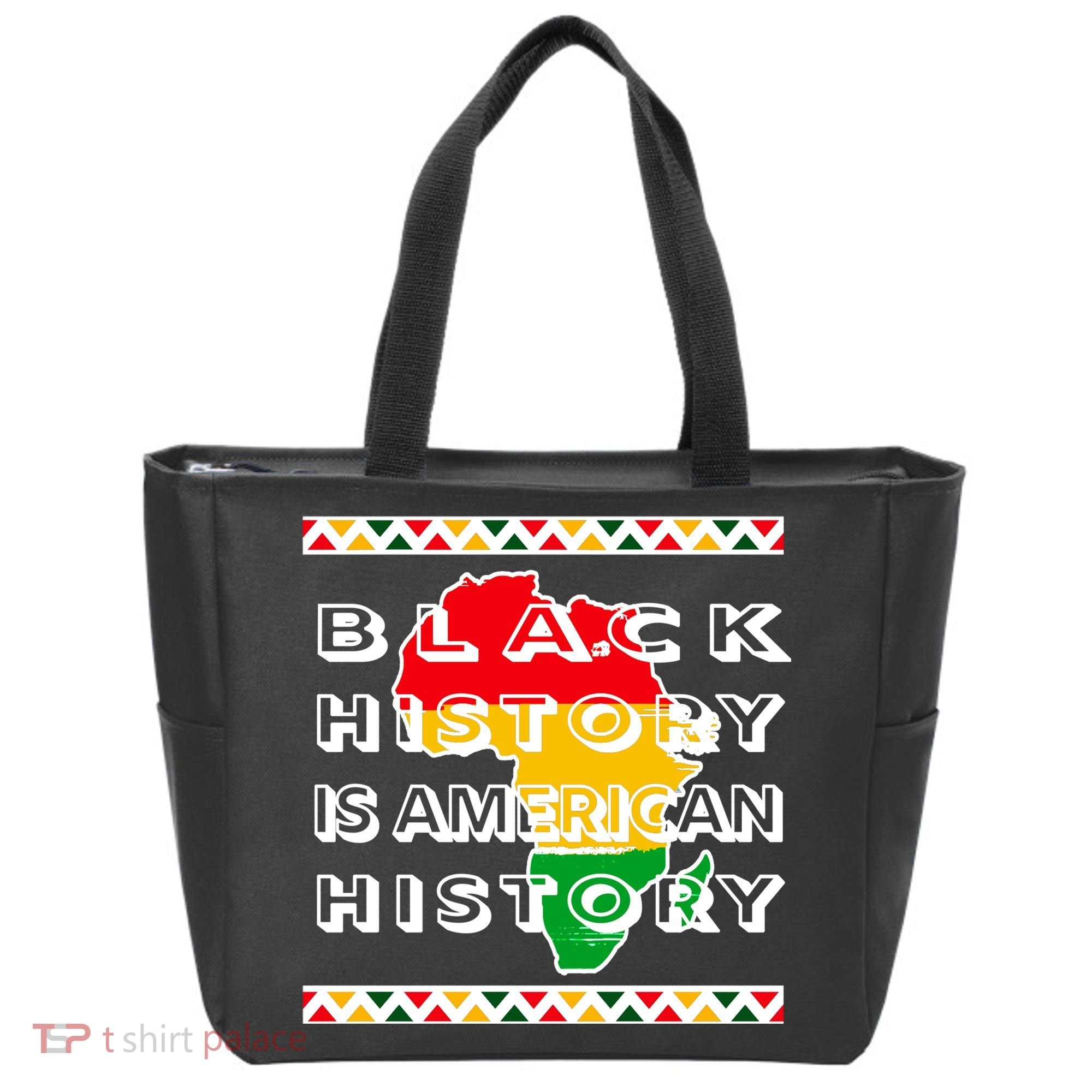 Black History Is American History Tote Bag
