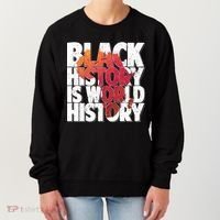 Black History Is World History Women's Sweatshirt thumb 0