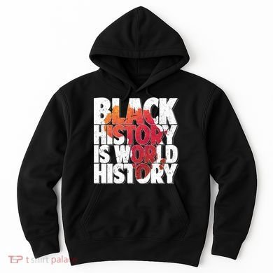 Black History Is World History Hoodie