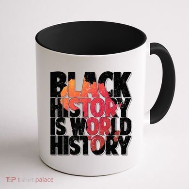 Black History Is World History Coffee Mug back